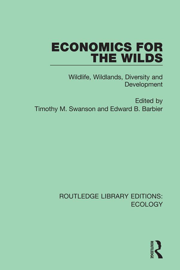 Economics for the Wilds by Edward Barbier, Timothy Swanson