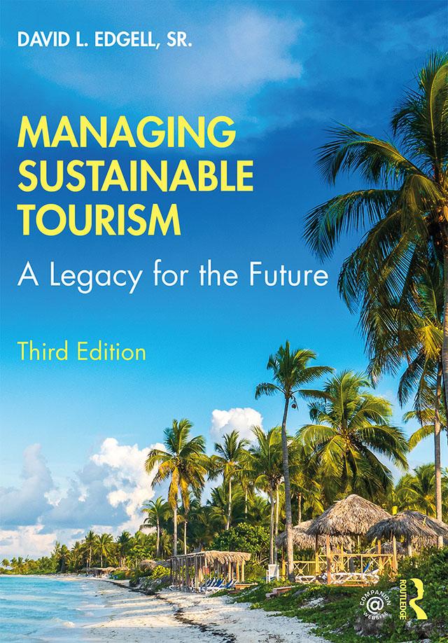 Managing Sustainable Tourism by David L. Edgell, Sr