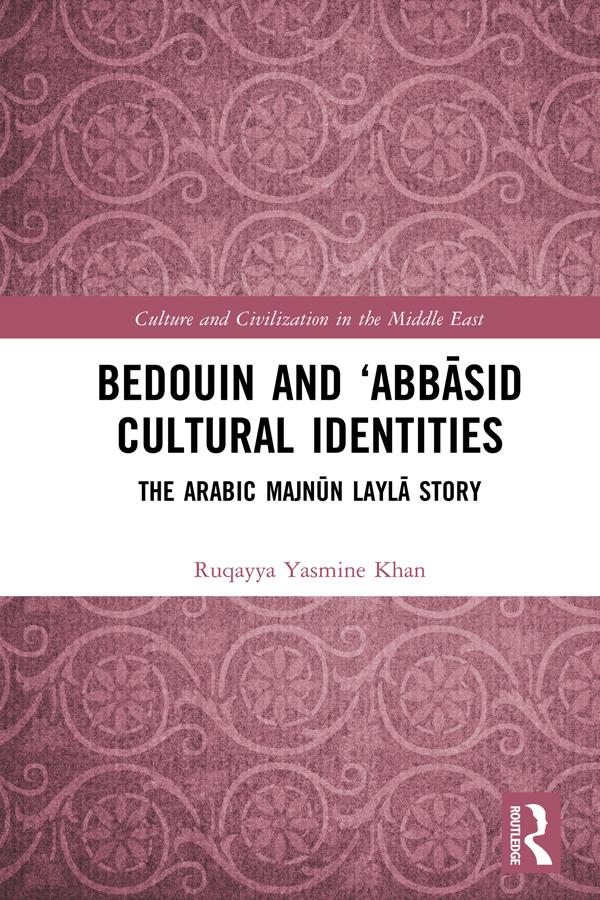 Bedouin and ‘Abbāsid Cultural Identities