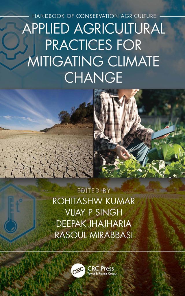 Applied Agricultural Practices for Mitigating Climate Change [Volume 2] by Deepak Jhajharia, Rasoul Mirabbasi, Rohitashw Kumar, Vijay P Singh