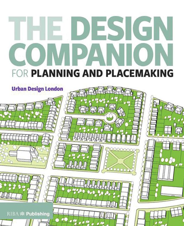 The Design Companion for Planning and Placemaking by TfL and UDL