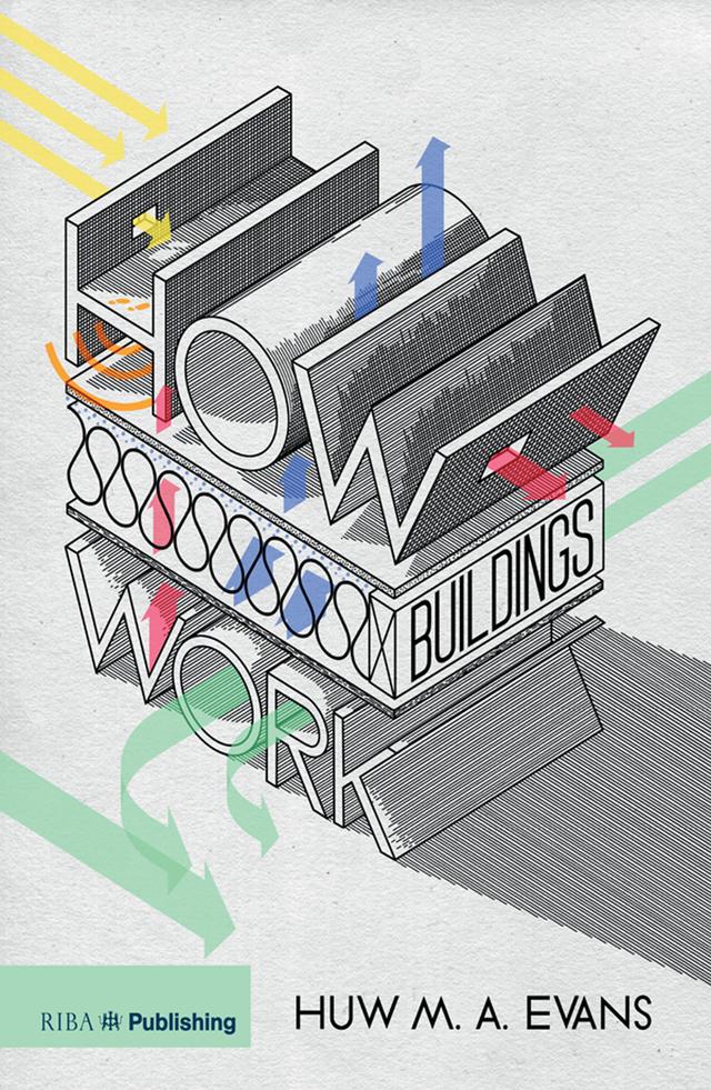 How Buildings Work by Huw Evans