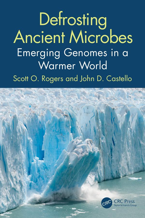 Defrosting Ancient Microbes by John D. Castello, Scott Rogers