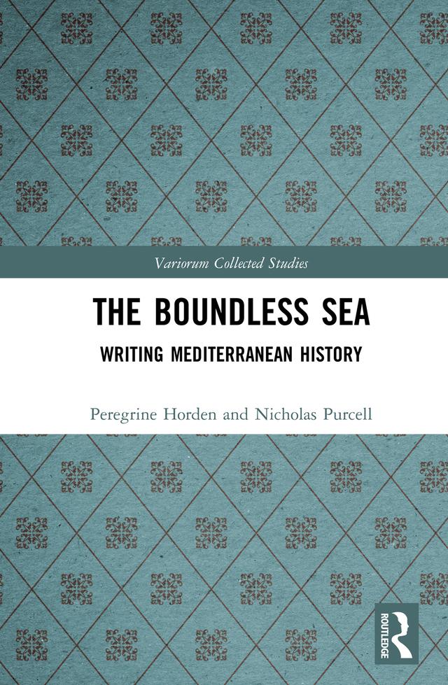 The Boundless Sea by Nicholas Purcell, Peregrine Horden