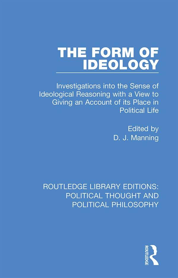 The Form of Ideology by D. J. Manning