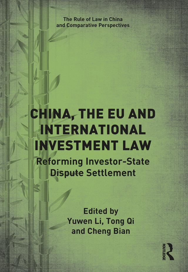 China, the EU and International Investment Law by Cheng Bian, Tong Qi, Yuwen Li