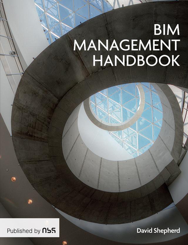 The BIM Management Handbook by David Shepherd