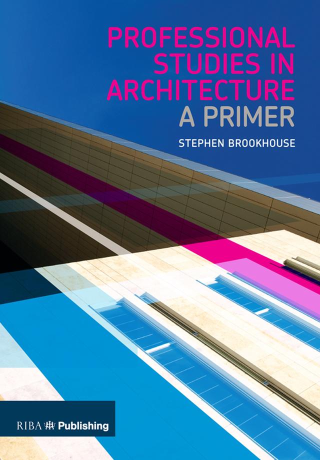 Professional Studies in Architecture by Stephen Brookhouse