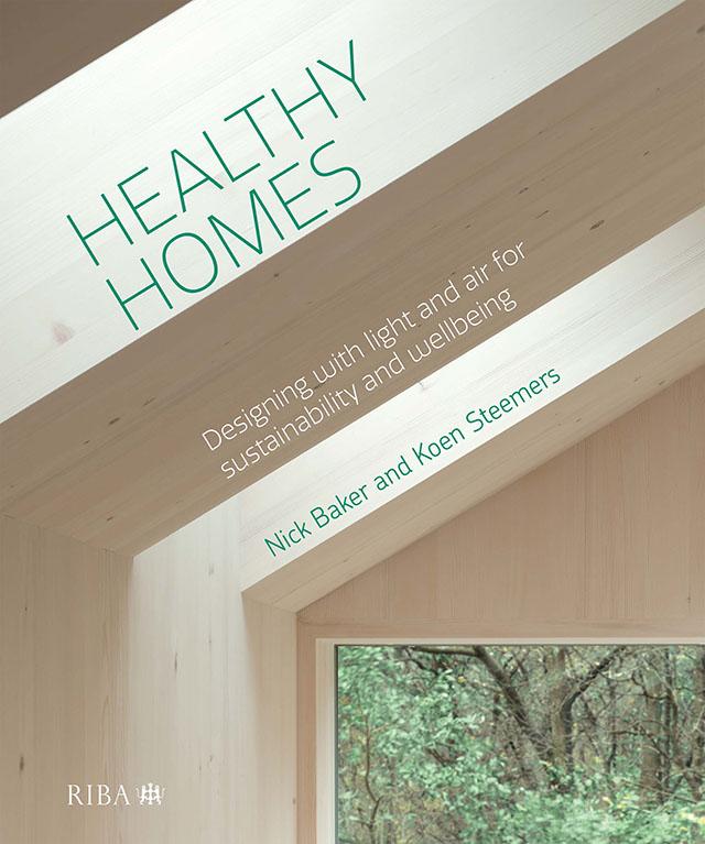Healthy Homes by Koen Steemers, Nick Baker