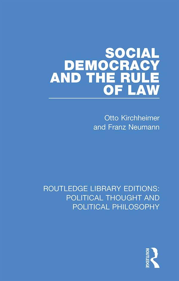 Social Democracy and the Rule of Law by Franz Neumann, Otto Kirchheimer