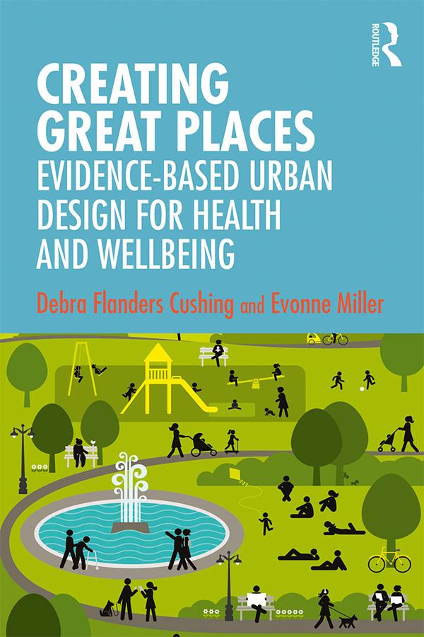 Creating Great Places by Debra Flanders Cushing, Evonne Miller