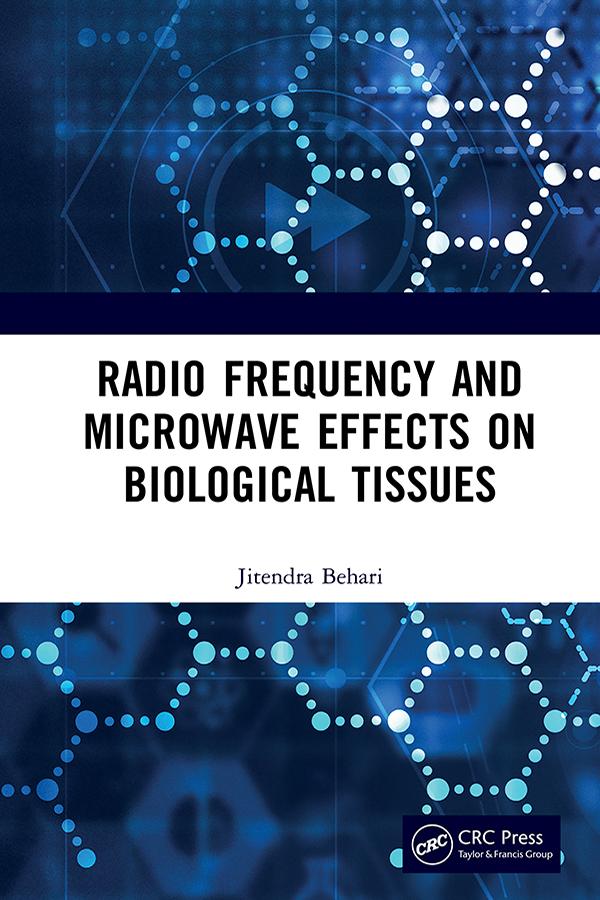 Radio Frequency and Microwave Effects on Biological Tissues by Jitendra Behari
