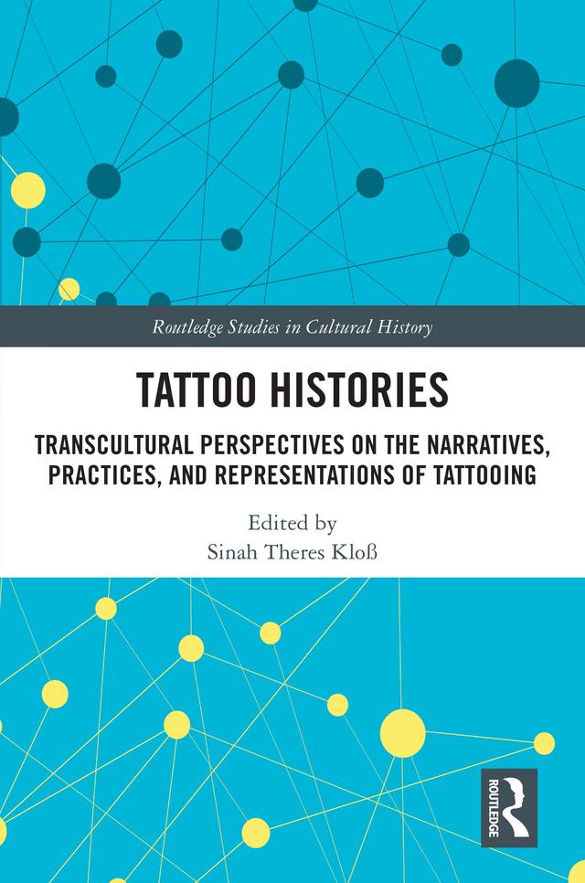 Tattoo Histories by Sinah Theres Kloß