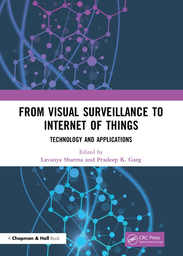 From Visual Surveillance to Internet of Things by Lavanya Sharma, Pradeep K. Garg