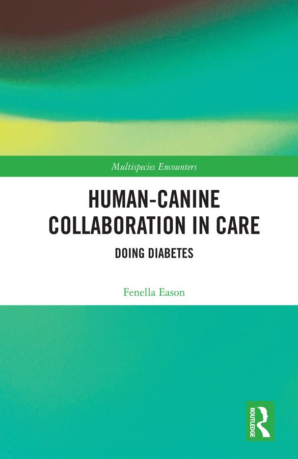 Human-Canine Collaboration in Care by Fenella Eason