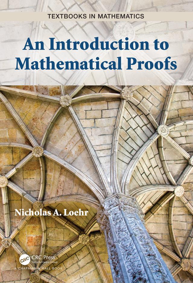 An Introduction to Mathematical Proofs by Nicholas A. Loehr