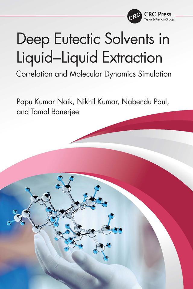 Deep Eutectic Solvents in Liquid-Liquid Extraction by Nabendu Paul, Nikhil Kumar, Papu Kumar Naik, Tamal Banerjee