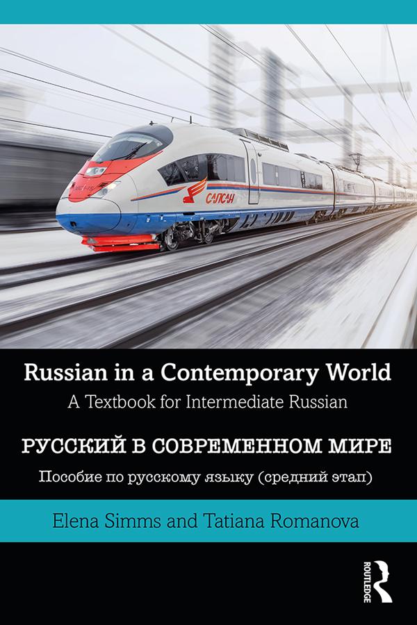 Russian in a Contemporary World by Elena Simms, Tatiana Romanova