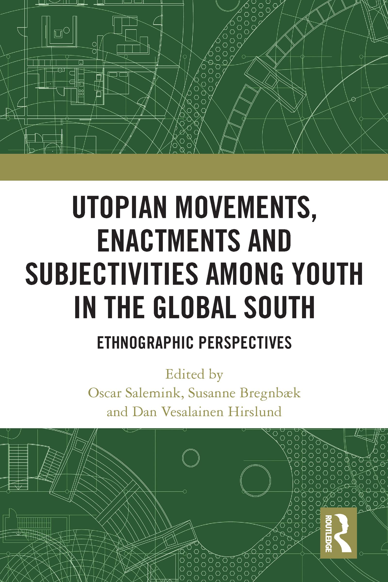 Utopian Movements, Enactments and Subjectivities among Youth in the Global South
