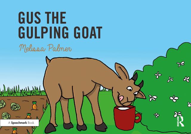 Gus the Gulping Goat by Melissa Palmer