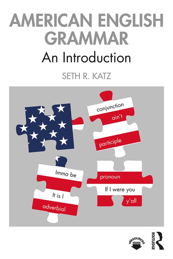 American English Grammar by Seth R. Katz