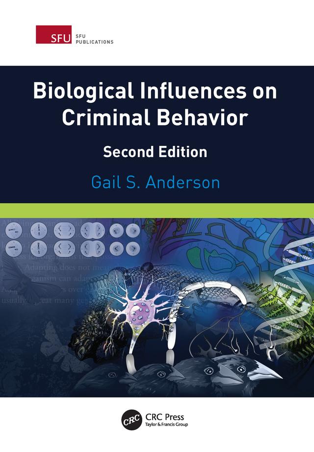 Biological Influences on Criminal Behavior by Gail Anderson