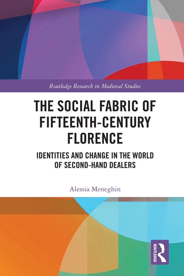 The Social Fabric of Fifteenth-Century Florence by Alessia Meneghin