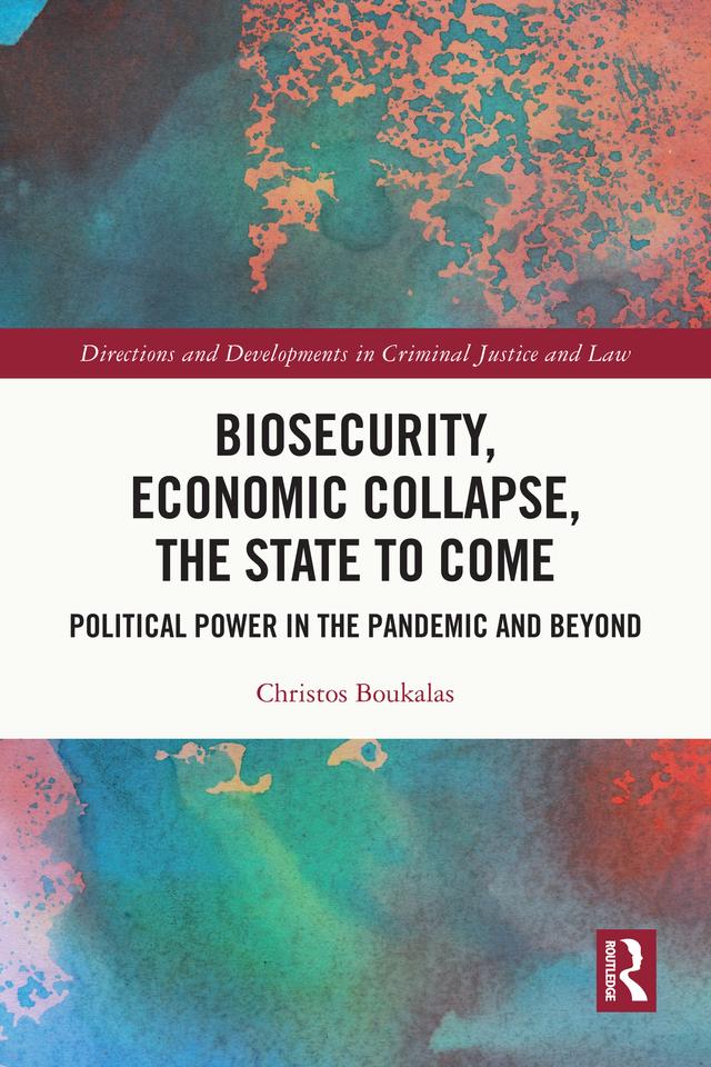 Biosecurity, Economic Collapse, the State to Come by Christos Boukalas