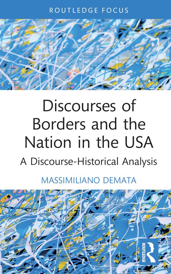 Discourses of Borders and the Nation in the USA by Massimiliano Demata