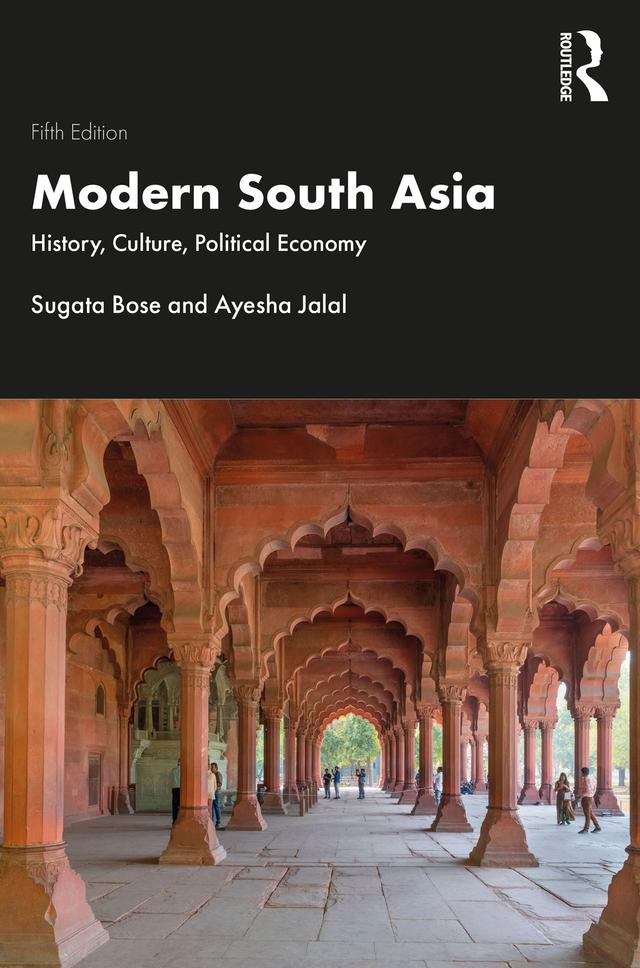 Modern South Asia by Ayesha Jalal, Sugata Bose