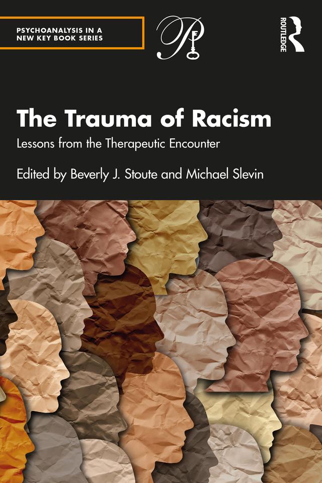 The Trauma of Racism by Beverly J. Stoute, Michael Slevin