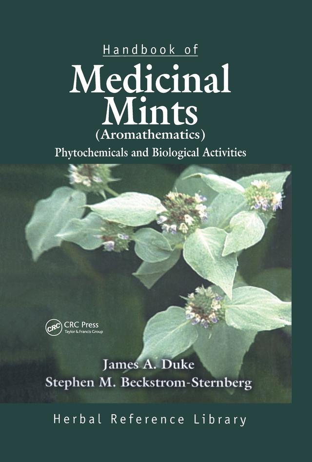 Handbook of Medicinal Mints ( Aromathematics) by James A. Duke, Stephen M Beckstrom-Sternberg