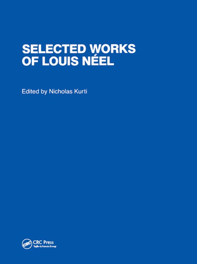 Selected Works of Louis Neel by Nicholas Kurti