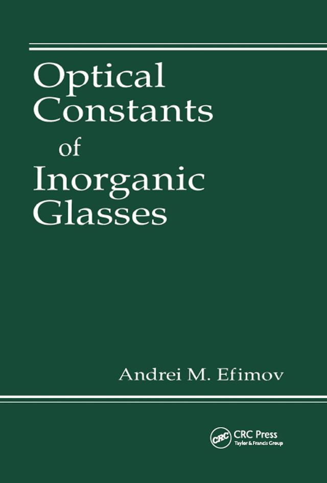 Optical Constants of Inorganic Glasses by Andrei M. Efimov
