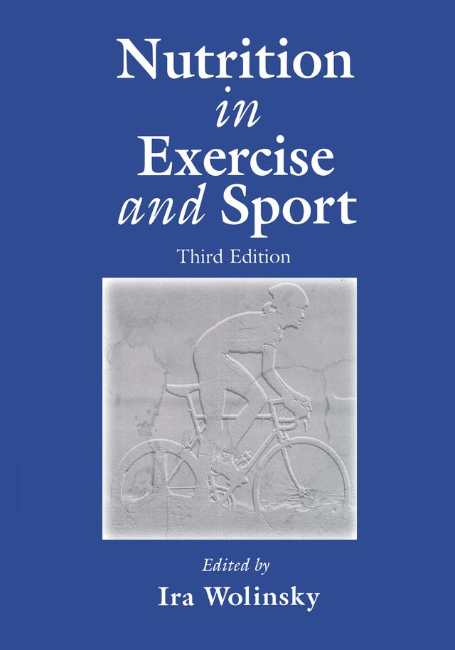 Nutrition in Exercise and Sport, Third Edition by Ira Wolinsky