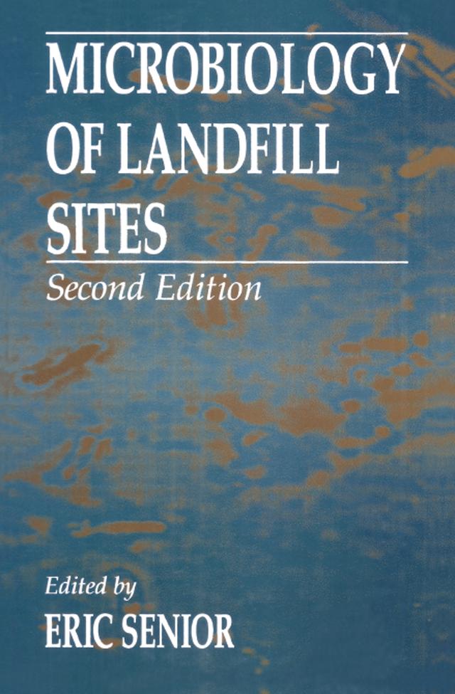 Microbiology of Landfill Sites by Eric Senior