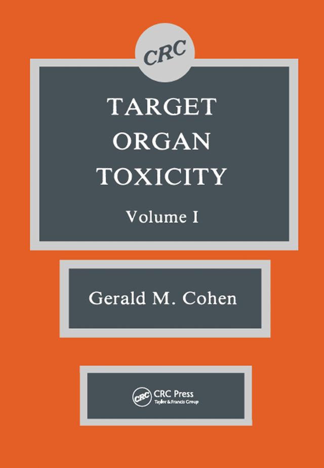 Target Organ Toxicity, Volume I by Cohen