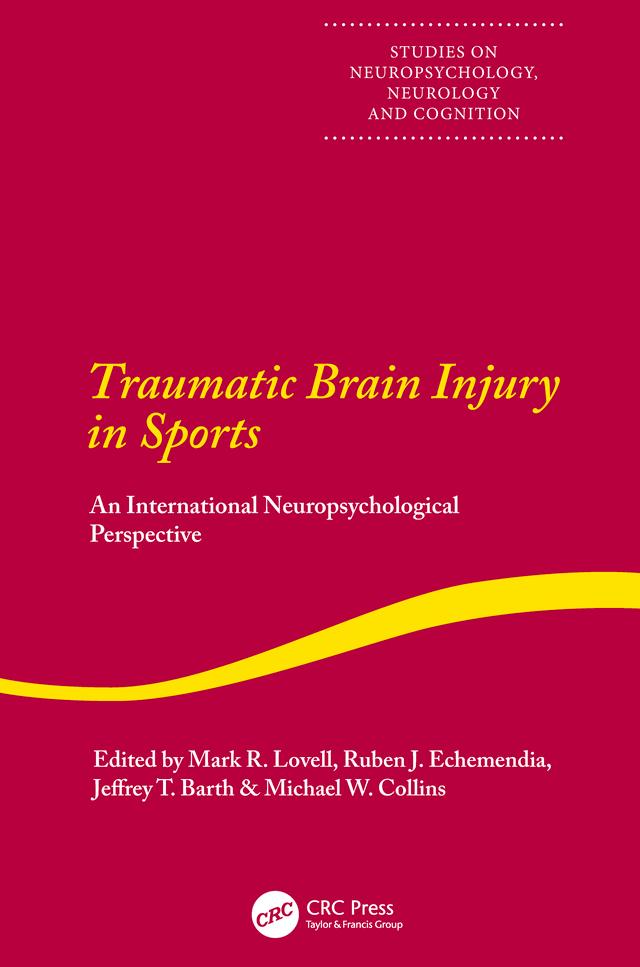 Traumatic Brain Injury in Sports by Jeffrey Barth, Mark Lovell, Michael Collins, Ruben Echemendia