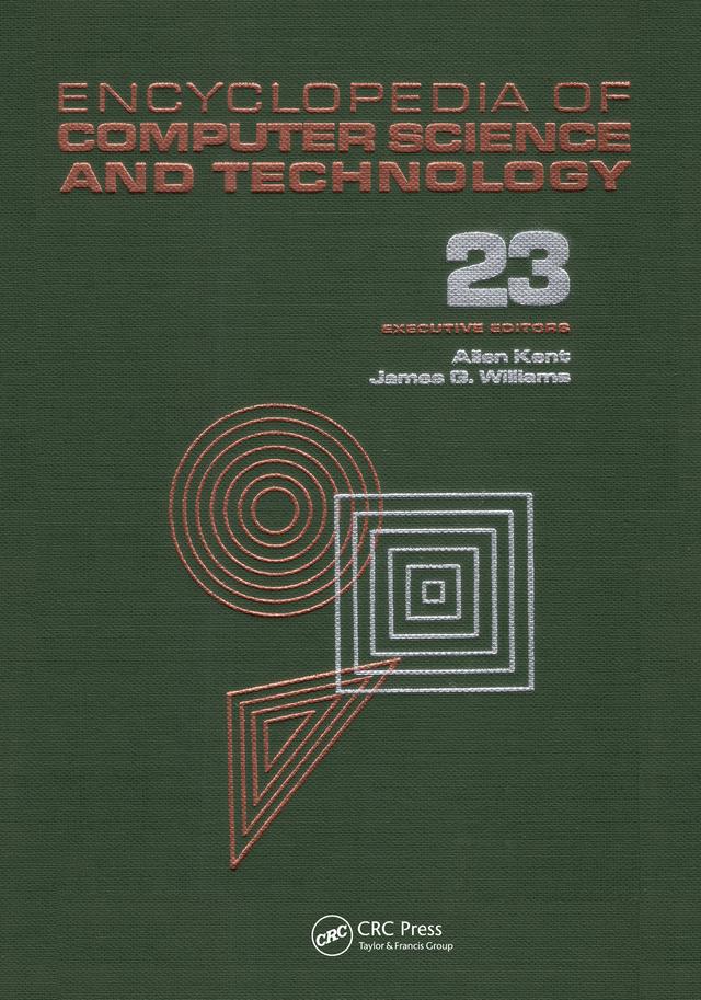 Encyclopedia of Computer Science and Technology by Allen Kent, James G. Williams
