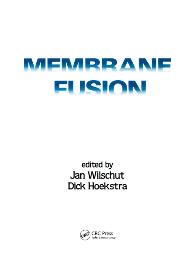 Membrane Fusion by Jan Wilschut
