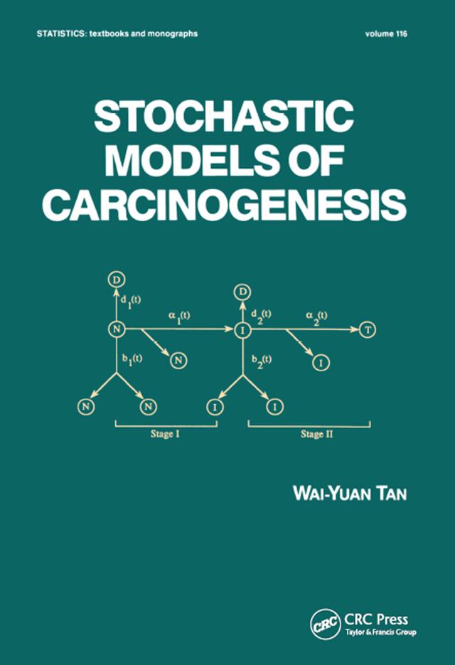 Stochastic Models for Carcinogenesis by Wai-Yuan Tan
