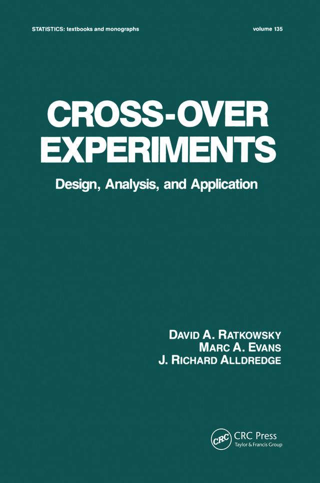 Cross-Over Experiments by David Ratkowsky, Marc A. Evans, Richard Alldredge
