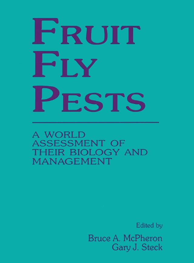 Fruit Fly Pests by Bruce A. McPheron, Gary J. Steck