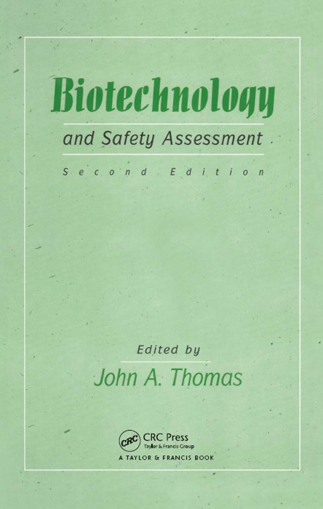 Biotechnology And Safety Assessment by J A Thomas