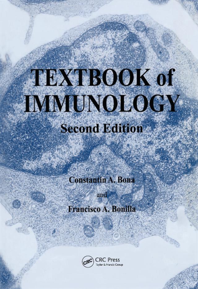 Textbook of Immunology by Constantin A. Bona, Francisco A. Bonilla