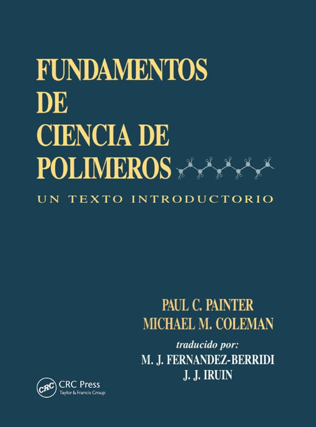 Fundamentals de Ciencia de Polimeros by Juan J. Iruin, Maria J. Fernandez-Berridi