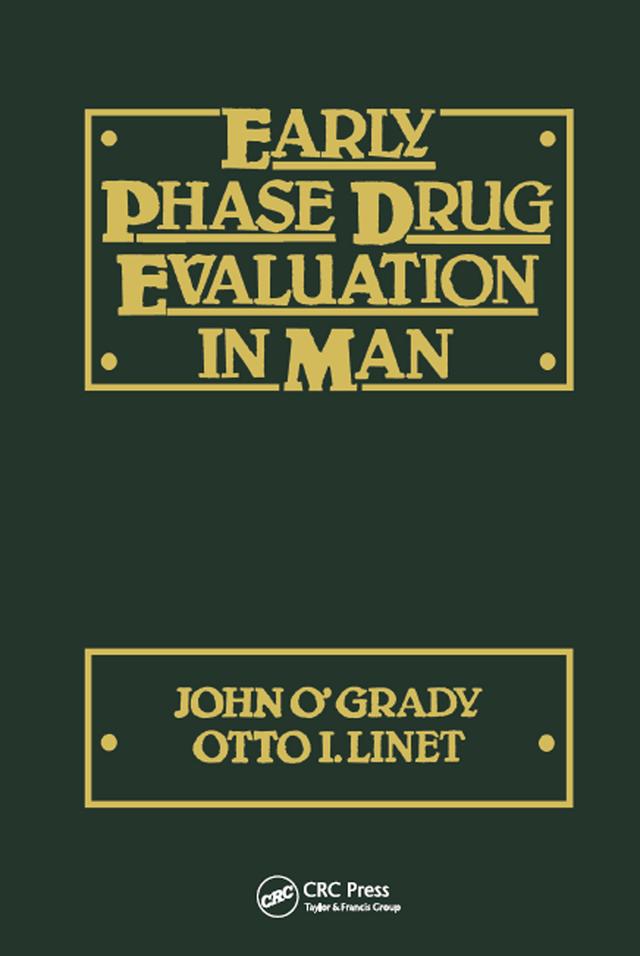 Early Phase Drug Evaluation in Man by O'grady