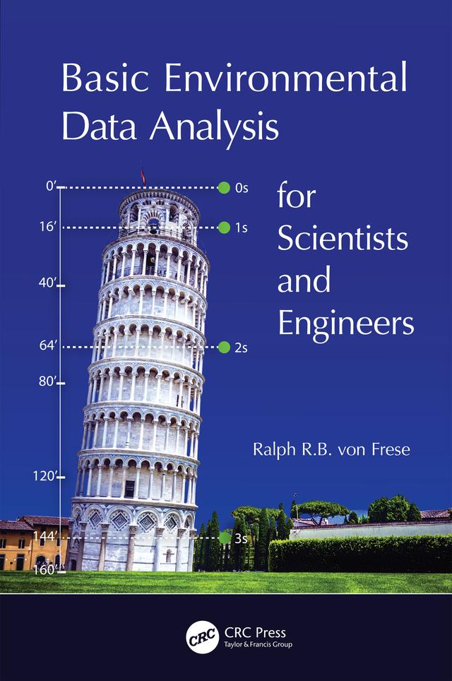 Basic Environmental Data Analysis for Scientists and Engineers by Ralph R.B. Von Frese