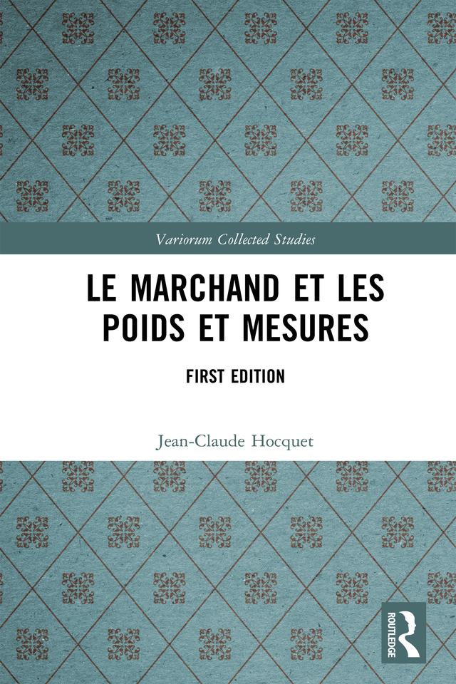 Le marchand et les poids et mesures by Jean-Claude Hocquet