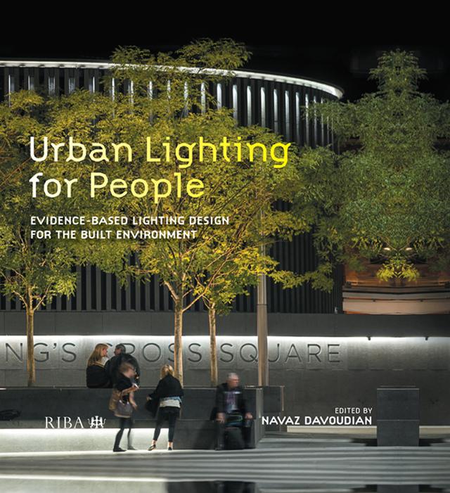 Urban Lighting for People by Navaz Davoudian